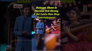 Balayya show lo naveen poli Shetty ampsri lila Nonstop entertainment entertainmentviralvideo [upl. by Haimerej207]