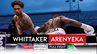 FULL FIGHT Ben Whittaker vs Ezra Arenyeka [upl. by Adaj]