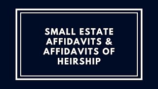 When people die without a will  Small Estate Affidavits amp Affidavits of Heirship [upl. by Heady115]