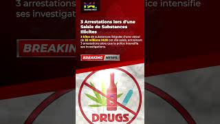 3 Arrestations lors dune Saisie de Drogues [upl. by Yelsel]