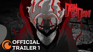 DAN DA DAN  OFFICIAL TRAILER 1 [upl. by Inol]