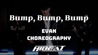 B2K  Bump Bump Bump Feat PDiddy  EVAN Choreography  HIBEAT ACADEMY 코레오그래피 [upl. by Notned]