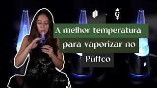 A melhor temperatura para vaporizar no puffco [upl. by Omar379]