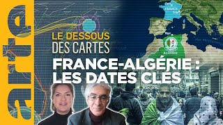 France  Algérie  quelles relations   Une leçon de géopolitique du Dessous des cartes  ARTE [upl. by Nnyletak]