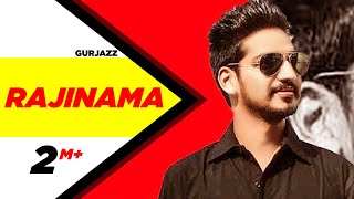 Rajinama Full Video  Gurjazz  Latest Punjabi Song 2018  Speed Records [upl. by Adnal563]