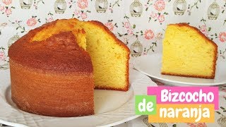 Bizcocho de naranja muy esponjoso  Receta fácil  Mi tarta preferida [upl. by Shandee]