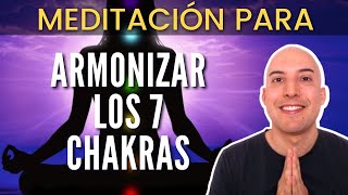 🙏Meditación para armonizar los 7 CHAKRAS  por Manuel Requena [upl. by Enrico565]