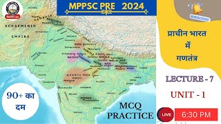 MPPSC Pre 2024 PRACHEEN BHARAT ME GANTANTRA  Lecture  7 Unit1  NIRMAN IAS By Md Junaid Sir [upl. by Bills47]