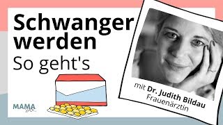 Fruchtbare Tage berechnen und Schwanger werden Experteninterview mit Dr Judith Bildau [upl. by Wilkins749]