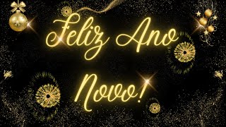 ✨FELIZ ANO NOVO ✨A mais linda Mensagem de Feliz Ano Novo🍾CONTAGEM REGRESSIVA [upl. by Nanyt595]