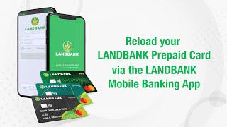 How to reloadcashin your LANDBANK Prepaid Card via the LANDBANK Mobile Banking App [upl. by Symons]