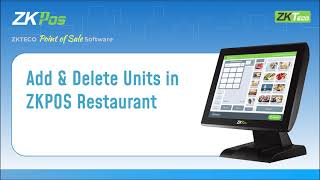 Add amp Delete Units in ZKPOS Restaurant [upl. by Iruj]