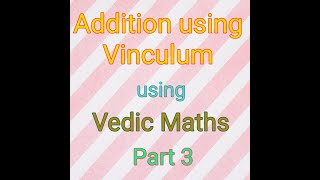 Addition using Vinculum of Number Maths Made Easy Dr Komal Asrani Vedic Maths [upl. by Elinet]