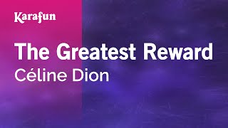 The Greatest Reward  Céline Dion  Karaoke Version  KaraFun [upl. by Auohp]