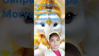 Jay Ganesh Deva Ganpati Bappa Morya  Deva Shree Ganesha  Ganpati Baba ke songyoutubeshortsfunny [upl. by Ainegue]