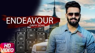 Endeavour Full Song   Gavvy Sidhu  Latest Punjabi Song 2017  Speed Records [upl. by Trey331]