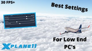 XPlane 11 Graphics Settings Explained and Optimized For Low End PCs  Best Settings [upl. by Rebekkah]