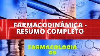 FARMACODINÂMICA  RESUMO COMPLETO  FARMACOLOGIA 9 [upl. by Dragone]