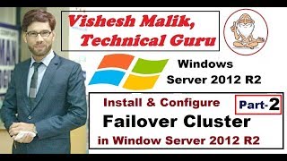 How to Install amp Configure Failover Cluster in Window Server 2012 R2 Part 2 [upl. by Debora]