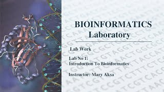 Lab No 1  Introduction to Bioinformatics [upl. by Sine]