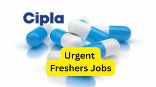 Cipla Openings Freshers cipla ciplajobs freshersjobs [upl. by Peyter]