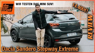 Dacia Sandero Stepway Extreme 2023 Wir testen das Mini SUV ab 14400€ Fahrbericht  Review  Test [upl. by Burnsed]