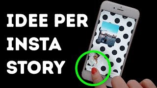 11 Trucchi Per Stupire I Tuoi Follower Con le Storie Instagram [upl. by Nnyladnarb]