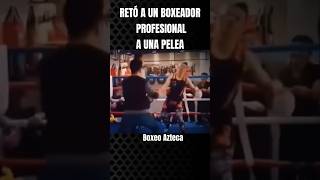 Retó a un boxeador profesional a pelear [upl. by Nivra924]