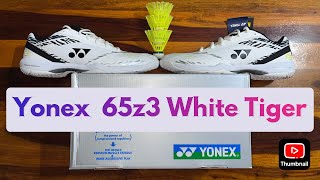 Best Badminton Shoes 🏸 Yonex 65z3 White Tiger 🤍 Most premium Shoes in Badminton [upl. by Ierna]