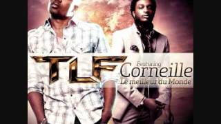 TLF feat Corneille  Le meilleur du monde extrait [upl. by Nuri308]