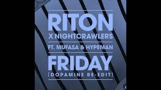 Riton X Nightcrawlers ft Mufasa X Hypeman  Friday Dopamine ReEdit  Extended Version 2 [upl. by Cotterell]