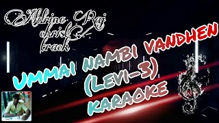 Ummai nambi vandhen song karaoke and lyrics  Aldrine raj  johnjebaraj  levi3 [upl. by Lucho839]