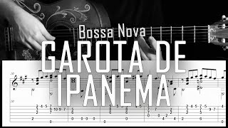 Garota de Ipanema bossa  Fingerstyle guitar  Arreglo solista con partitura y tablatura [upl. by Gerhardine442]