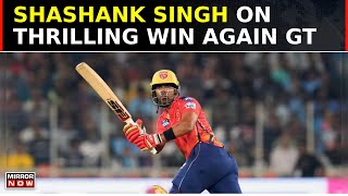 IPL 2024 Shashank Singh Speaks Exclusive On Thrilling Win Against Gujarat Titaans  English News [upl. by Tatianna]