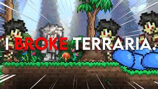 so I broke Terraria [upl. by Esmeralda]