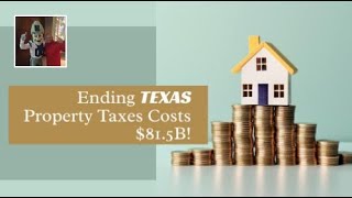 Ending Texas Property Taxes Costs 815B [upl. by Iiette275]