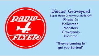 Diecast Graveyard  Super Huge Ginormous Build Off  Part 5  HalloweenMonstersGraveyardsDiorama [upl. by Russon]