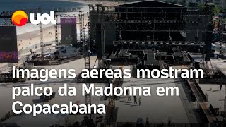 Madonna em Copacabana imagens aéreas mostram palco gigante e passagem secreta para a cantora [upl. by Nelon]