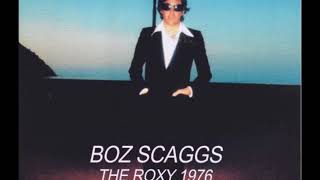 Boz Scaggs feat Jeff Pocaro Live at the Roxy Los Angeles  1976 audio only [upl. by Burne]