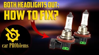 7 Causes Both Headlights Not Working How to fix [upl. by Nooj57]