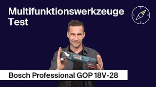 OszillationsMulti­funktions­werkzeug Test Bosch Professional GOP 18V28 – FAZ Kaufkompass [upl. by Yeliah]