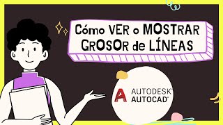 Como VER  MOSTRAR el GROSOR de las LINEAS en AUTOCAD [upl. by Medor]