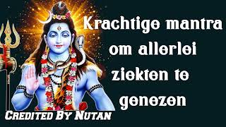 Krachtige mantra om alle soorten ziekten te genezen [upl. by Alaaj]