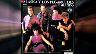 Alaska y Los Pegamoides  Bailando versión single [upl. by Laurin]