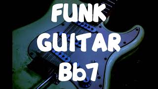 🎼 Backing Tracks Funk GUITAR  Bb7 [upl. by Eugenle]