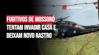 Fugitivos de Mossoró tentam invadir casa e deixam novo rastro [upl. by Lexie]