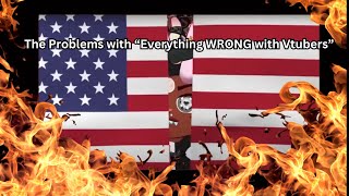 The Problems with quotEverything WRONG with Vtubersquot [upl. by Adnilim]