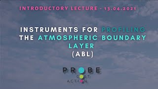 PROBE introductory lecture Instruments for profiling the atmospheric boundary layer [upl. by Con]