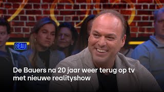 De Bauers na 20 jaar terug op tv met nieuwe realityshow  Beau [upl. by Cerracchio644]