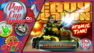 Heavy Weapons  Popcap Games Legacy Episode 17 [upl. by Xuagram]